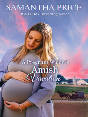 cover image of A Pregnant Widow's Amish Vacation